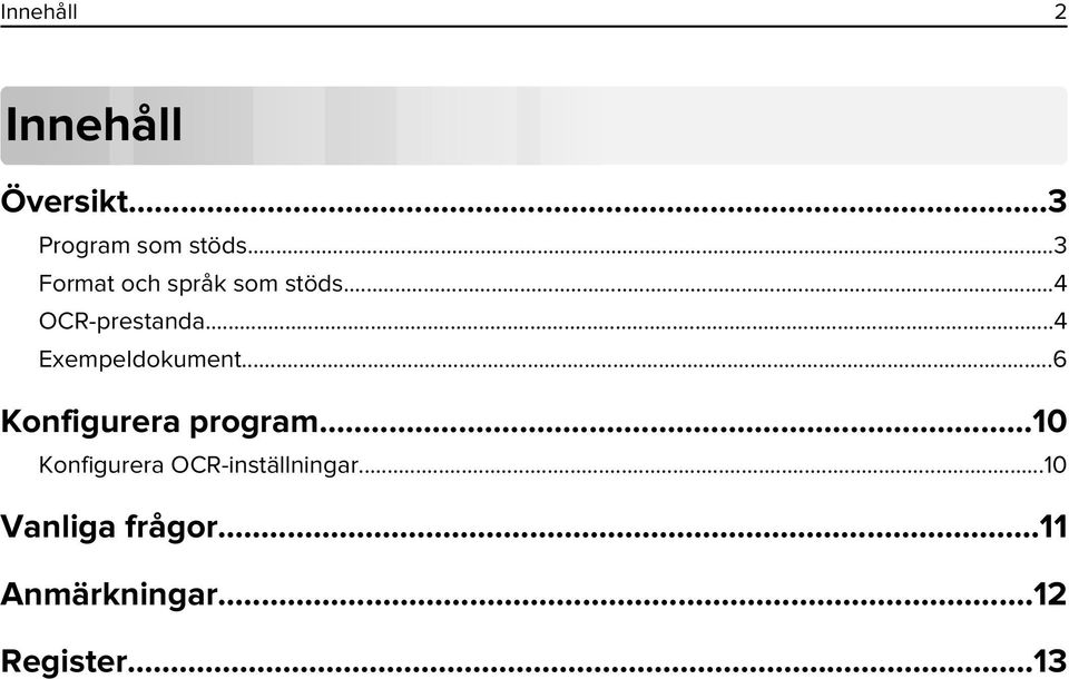 ..4 Exempeldokument...6 Konfigurera program.