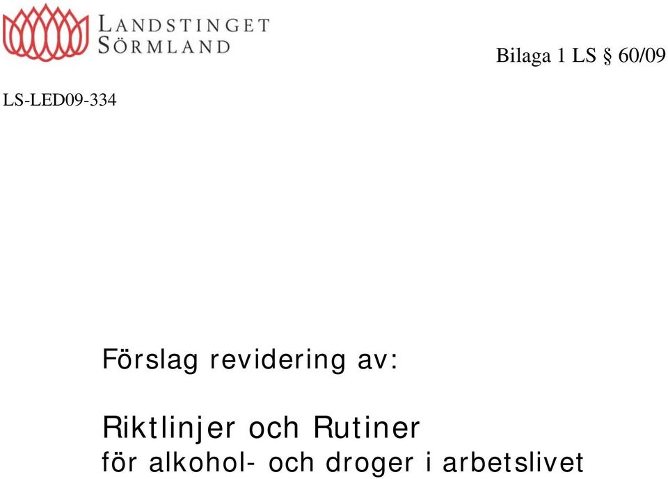 revidering av: Riktlinjer