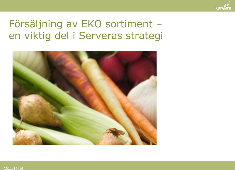 en viktig del i