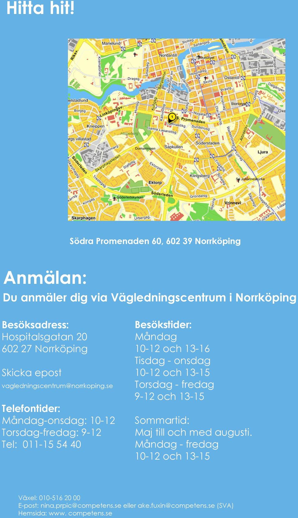 Norrköping Skicka epost vagledningscentrum@norrkoping.