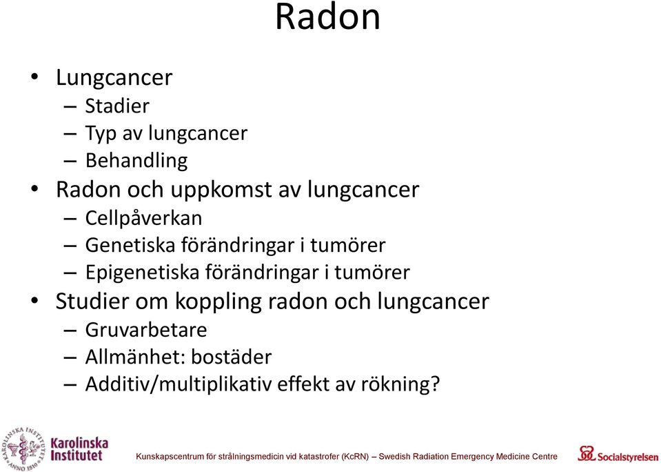 Epigenetiska förändringar i tumörer Studier om koppling radon och