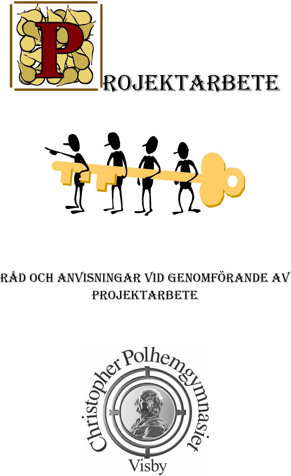 VID GENOMFÖRANDE