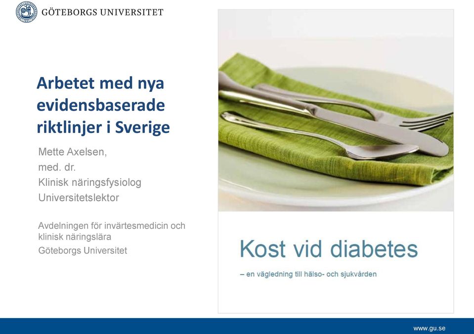 Klinisk näringsfysiolog Universitetslektor