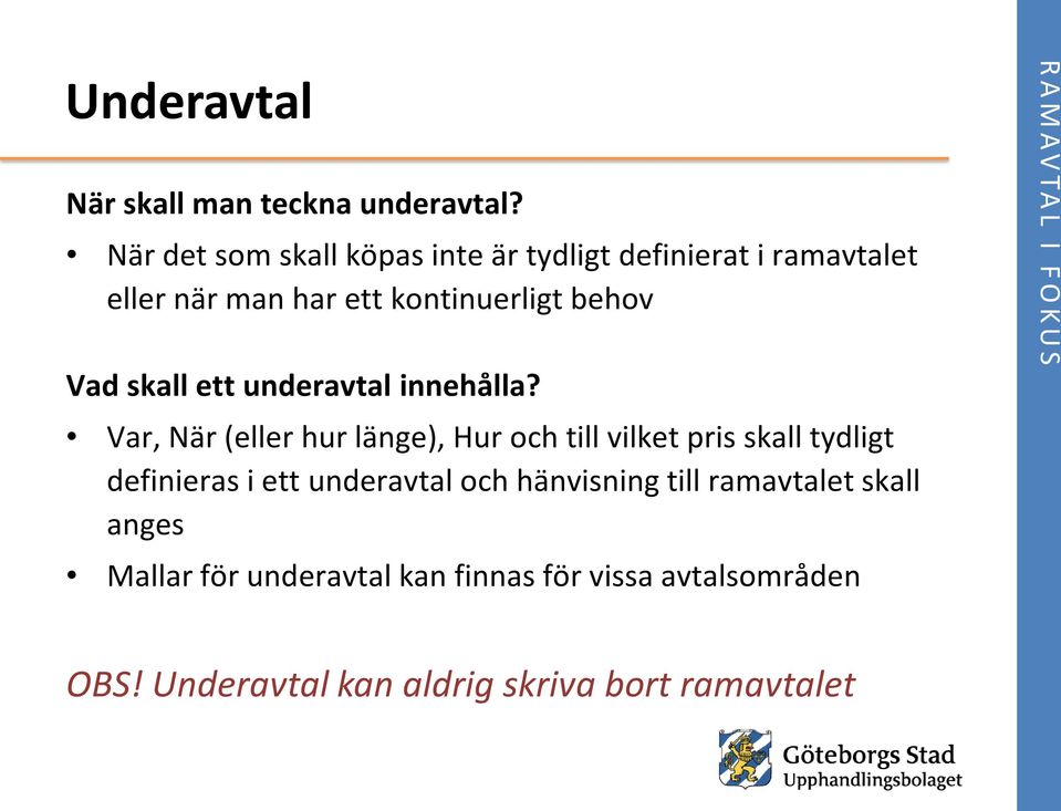 Vad skall ett underavtal innehålla?