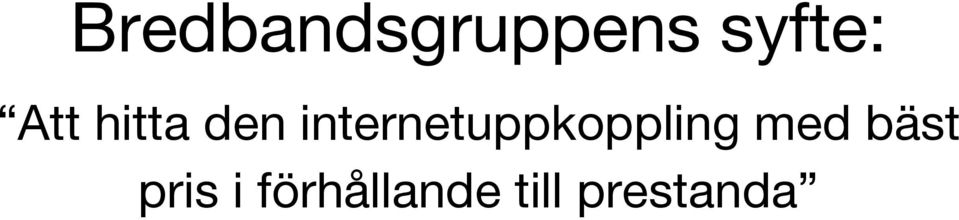 internetuppkoppling med