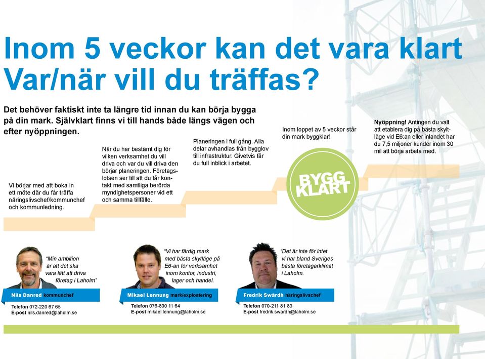 När du har bestämt dig för vilken verksamhet du vill driva och var du vill driva den börjar planeringen.