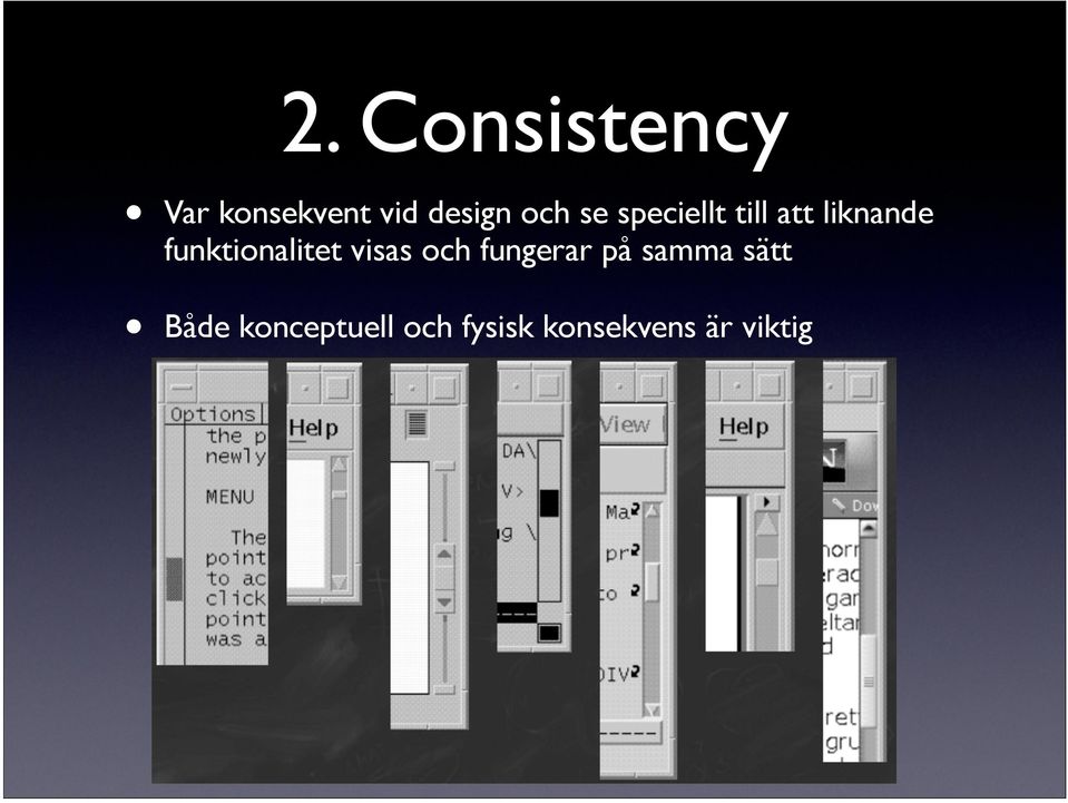 funktionalitet visas och fungerar på samma