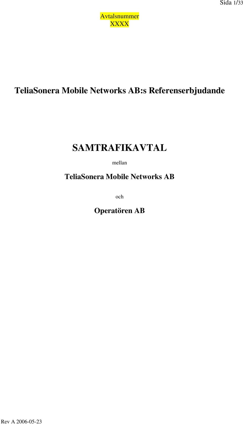 SAMTRAFIKAVTAL mellan TeliaSonera Mobile