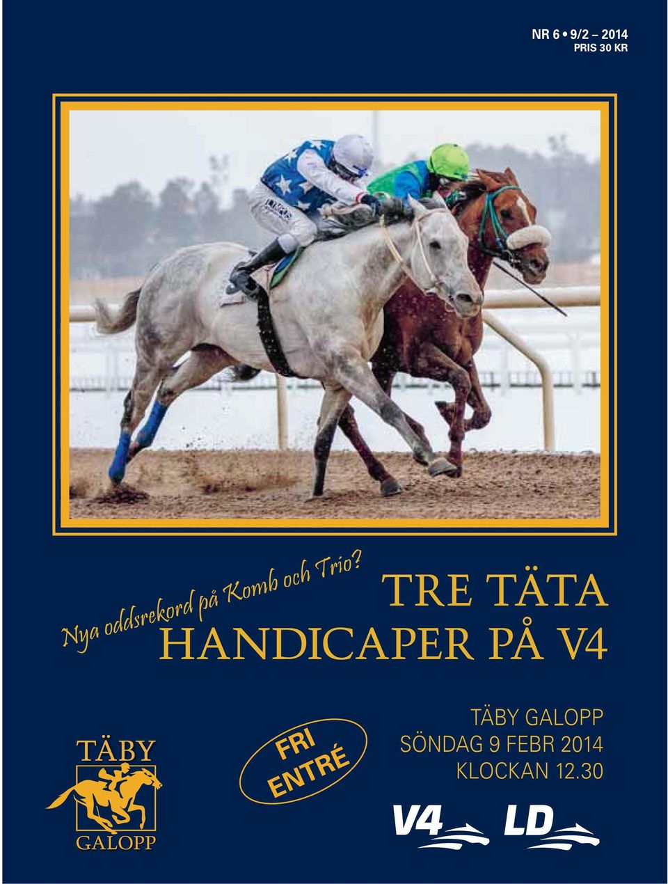 Trio? FRI ENTRÉ TÄBY GALOPP