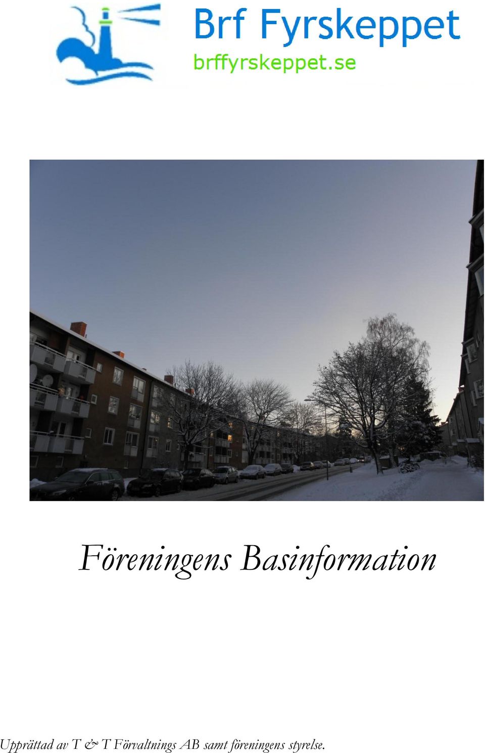 Upprättad av T & T