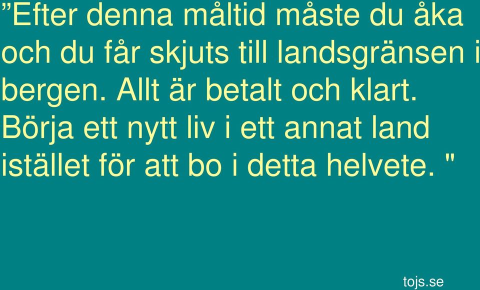Allt är betalt och klart.
