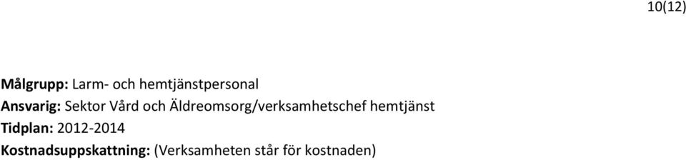 Äldreomsorg/verksamhetschef hemtjänst