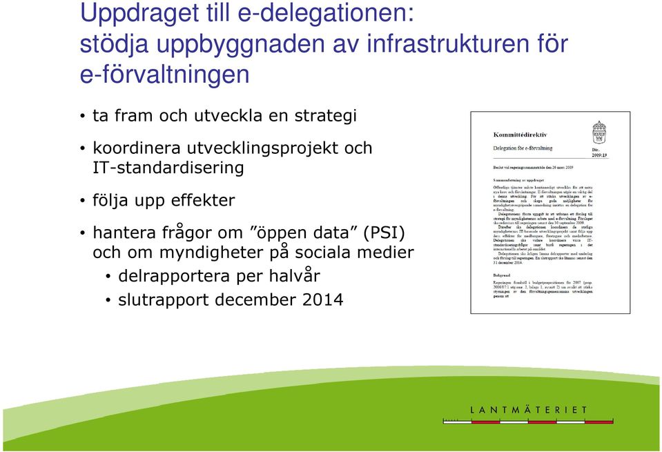 och IT-standardisering följa upp effekter hantera frågor om öppen data (PSI)