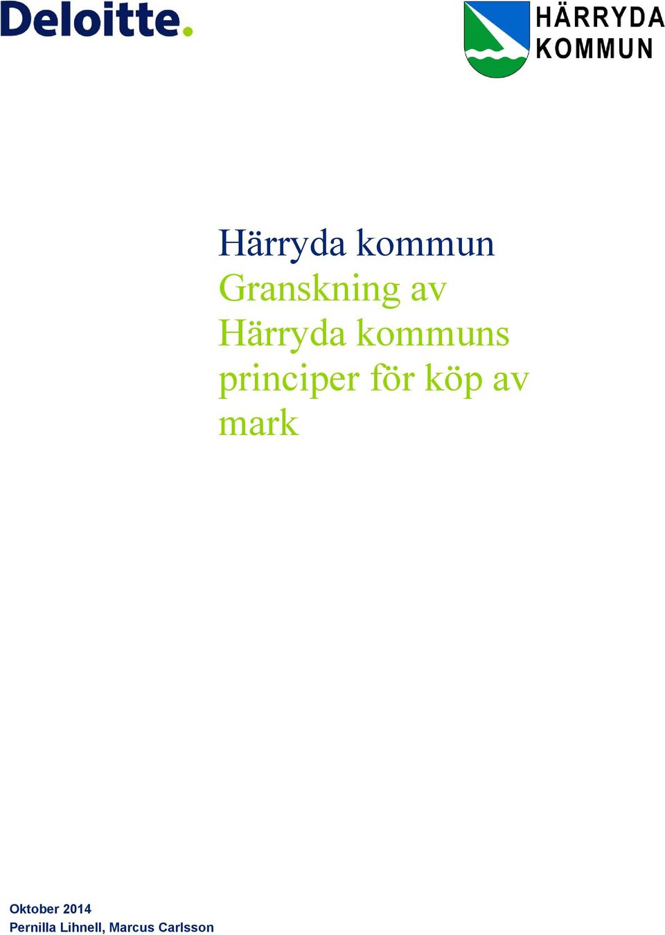 Härryda kommun Granskning av