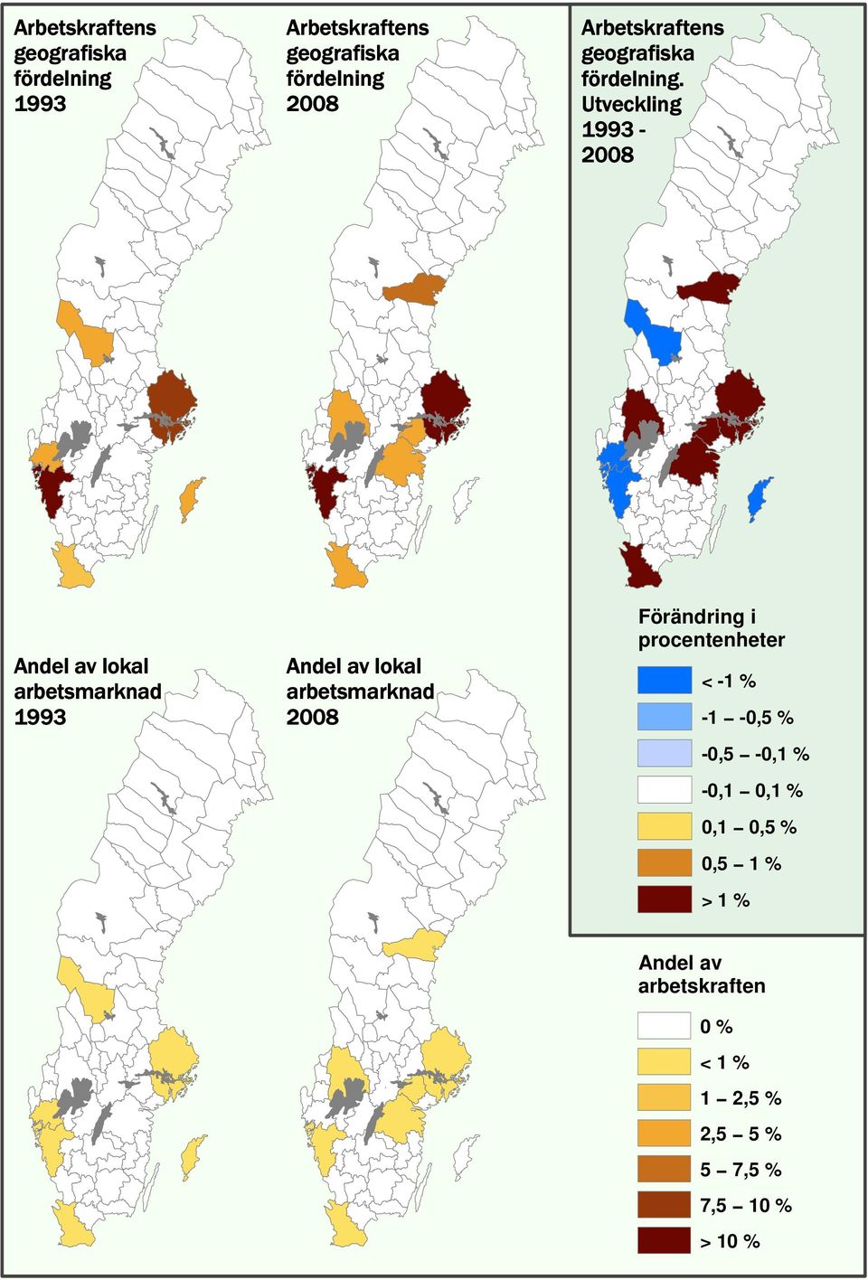 % 0,5 1 % > 1 % Andel av arbetskraften 0 % <