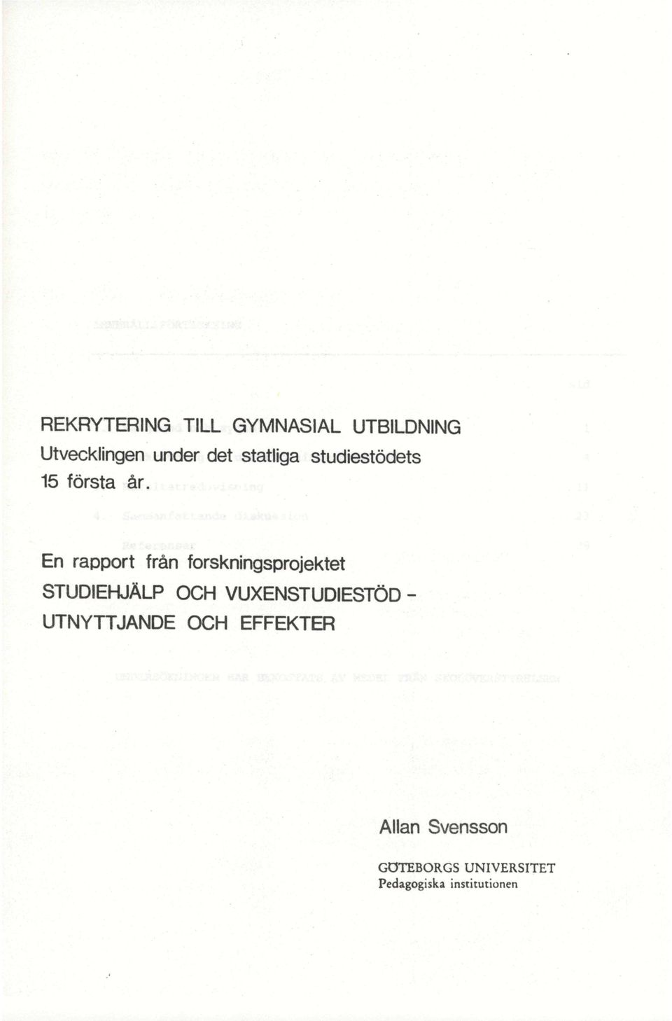 En rapport från forskningsprojektet STUDIEHJÄLP OCH