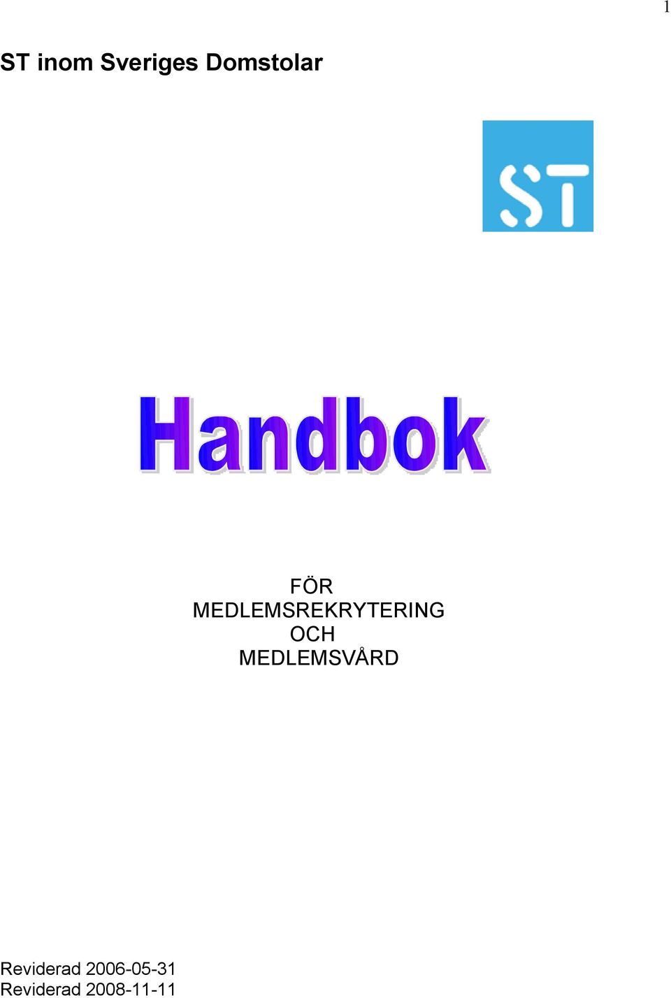 MEDLEMSREKRYTERING OCH