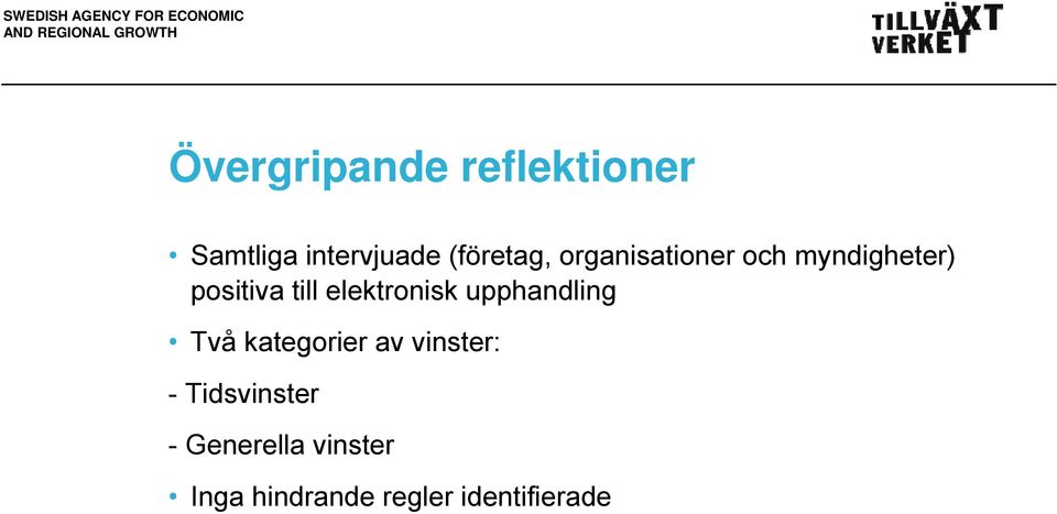 elektronisk upphandling Två kategorier av vinster: -