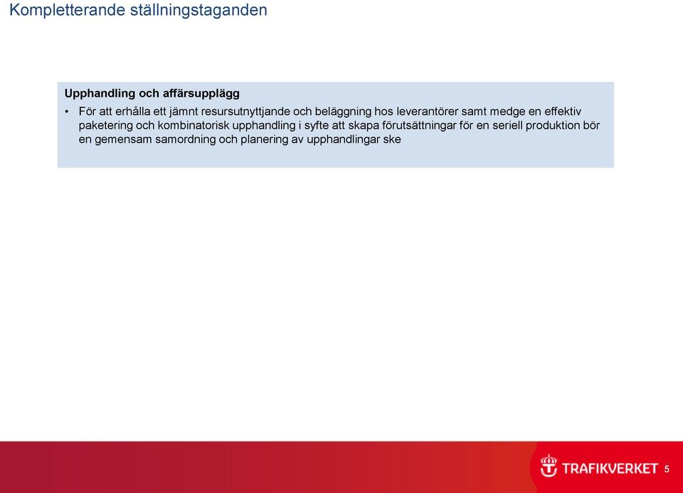 effektiv paketering och kombinatorisk upphandling i syfte att skapa