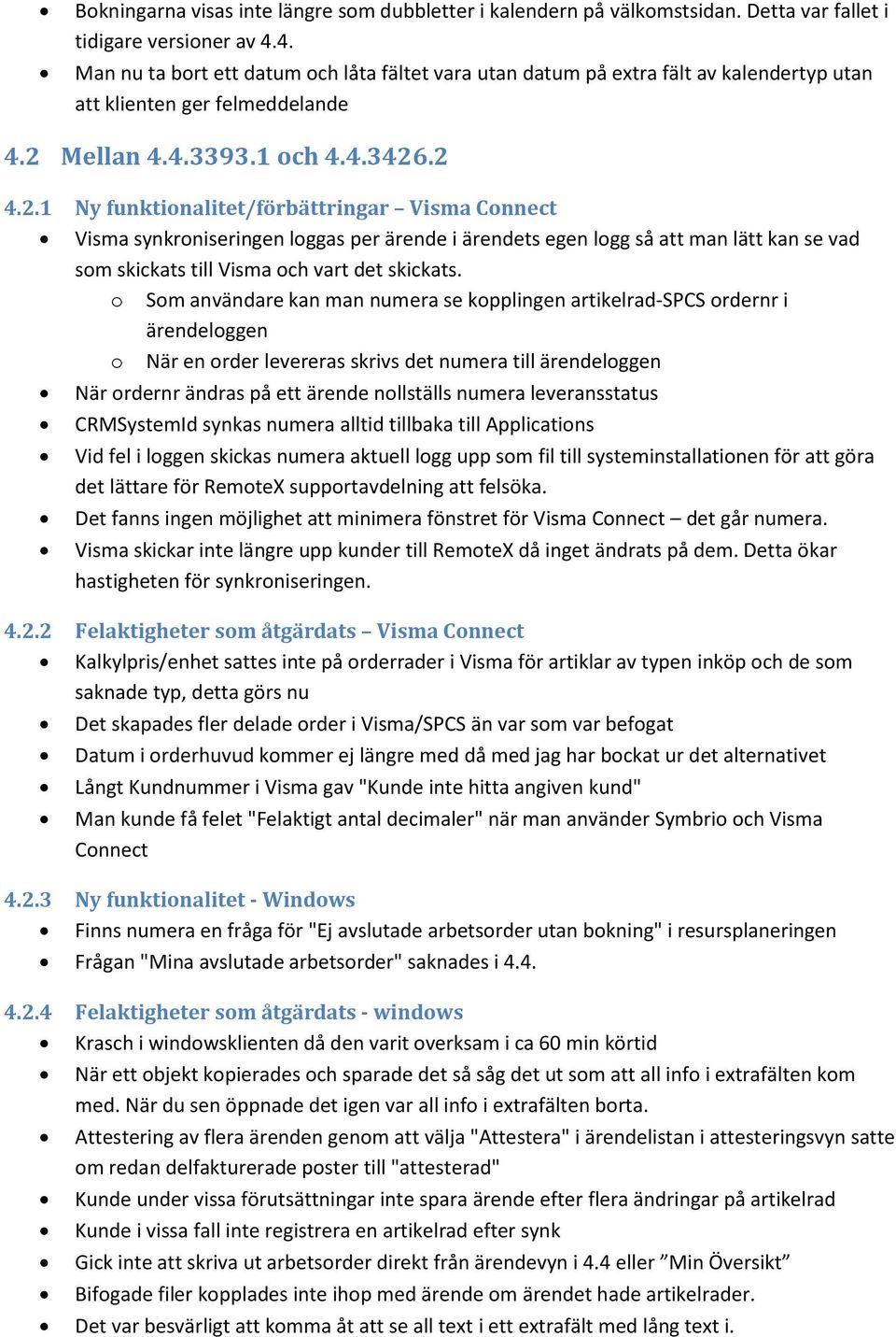 Mellan 4.4.3393.1 och 4.4.3426