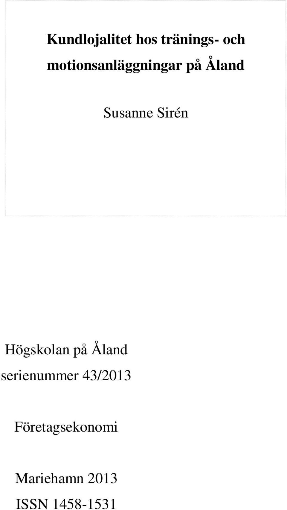 Högskolan på Åland serienummer 43/2013