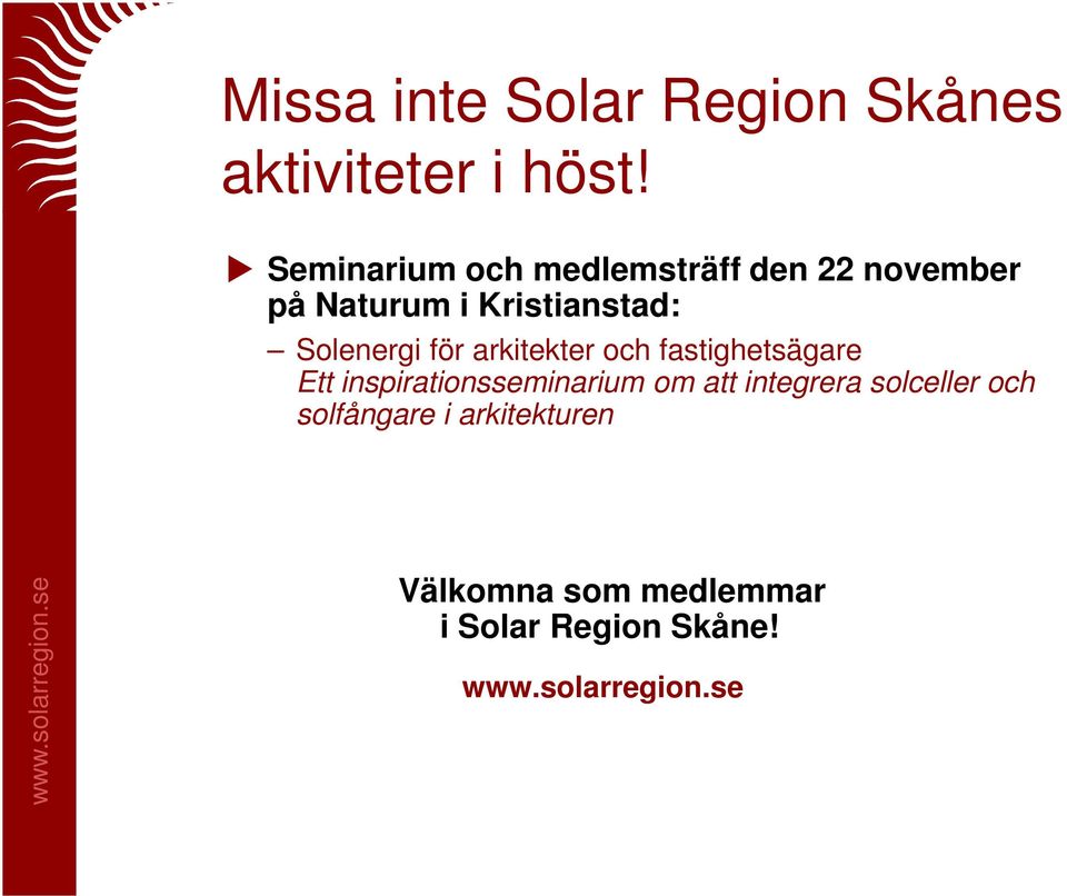 Solenergi för arkitekter och fastighetsägare Ett inspirationsseminarium