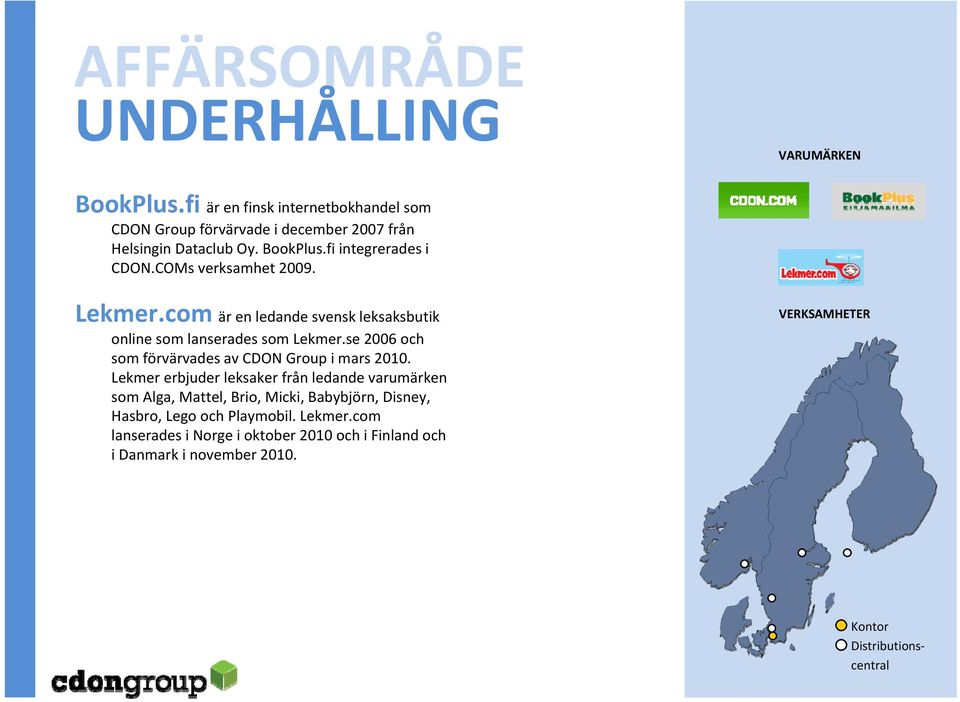 se 2006 och som förvärvades av CDON Group imars 2010.