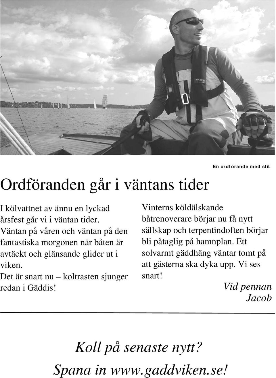 Det är snart nu koltrasten sjunger redan i Gäddis!