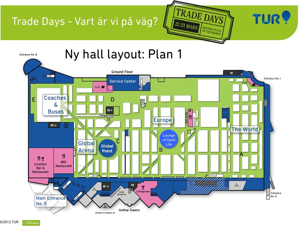 Ny hall layout: