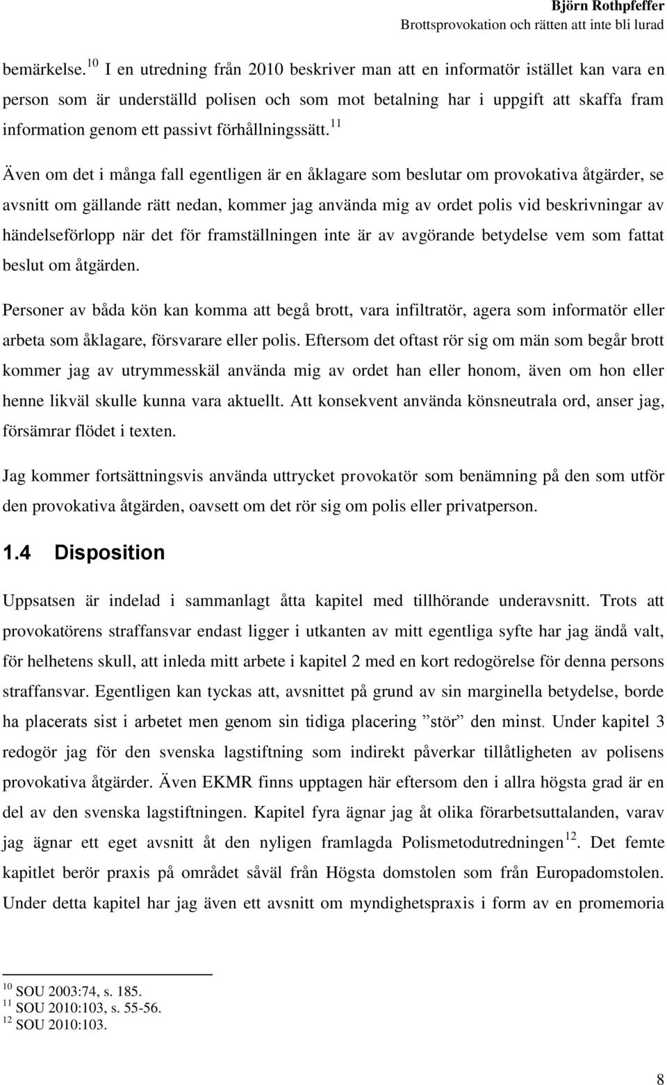 förhållningssätt.