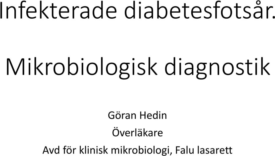 Göran Hedin Överläkare Avd