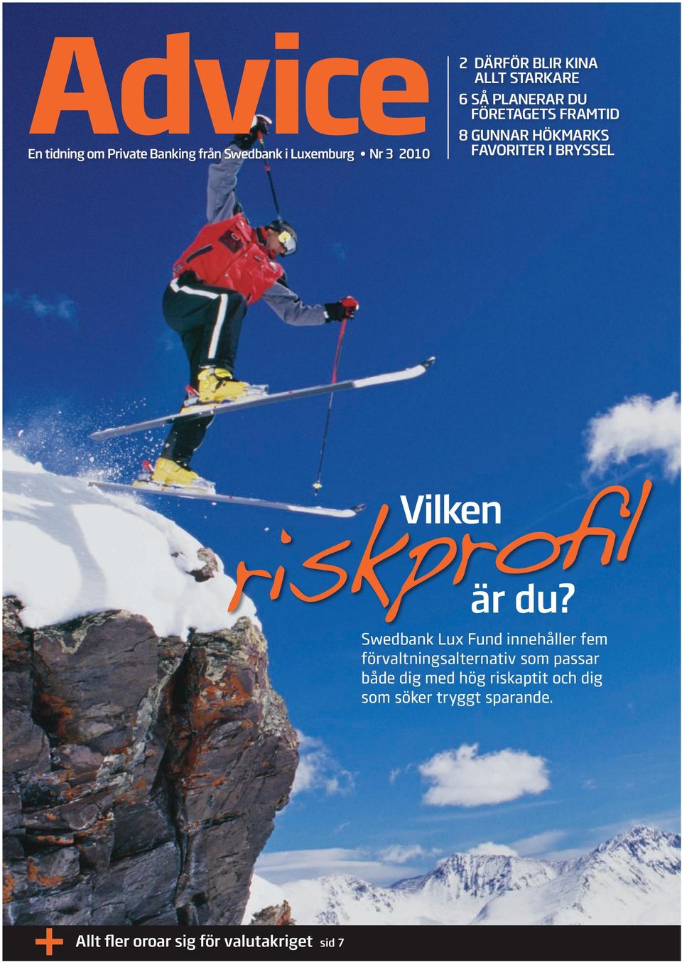 Vilken riskprofil är du?