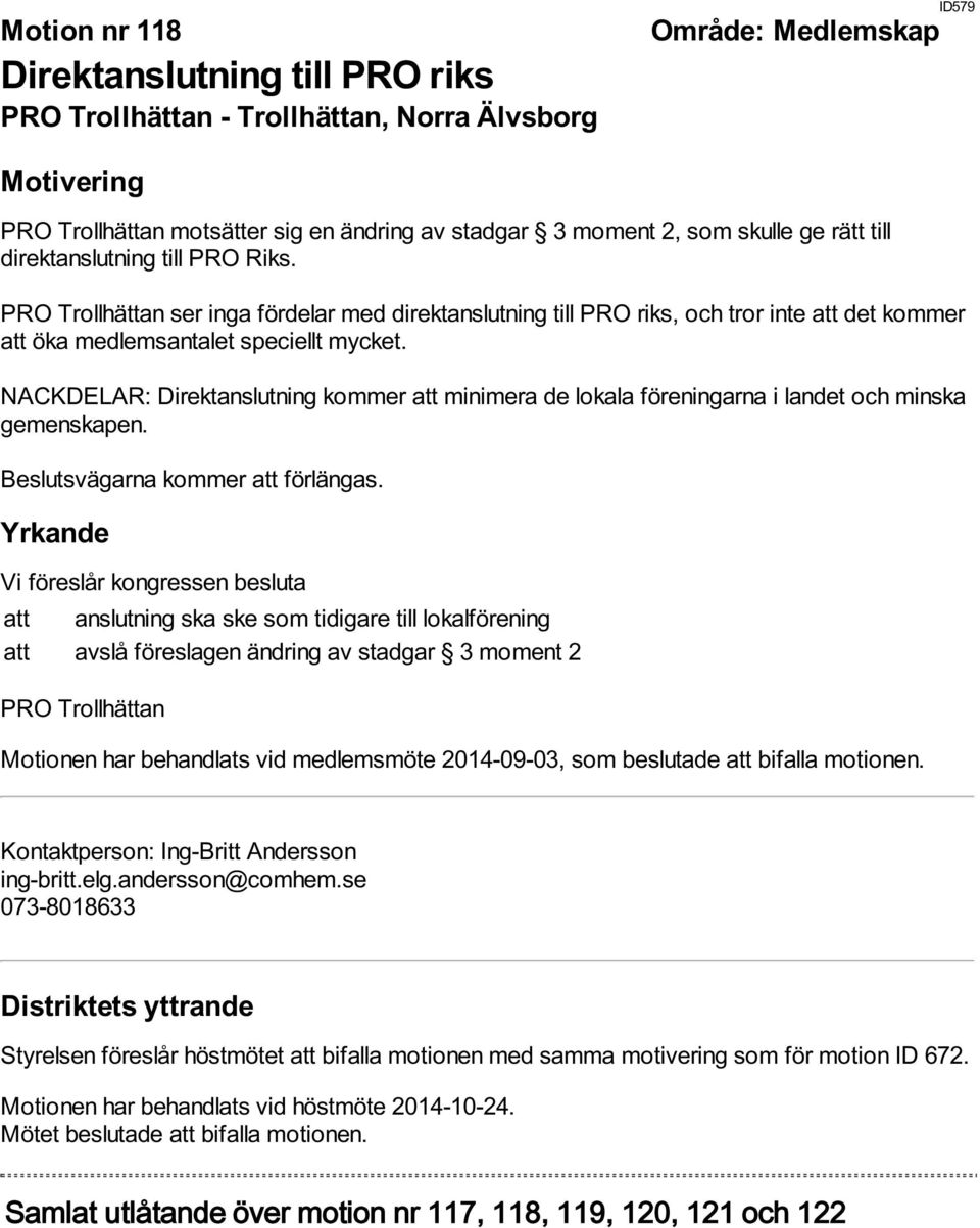 NACKDELAR: Direktanslutning kommer att minimera de lokala föreningarna i landet och minska gemenskapen. Beslutsvägarna kommer att förlängas.