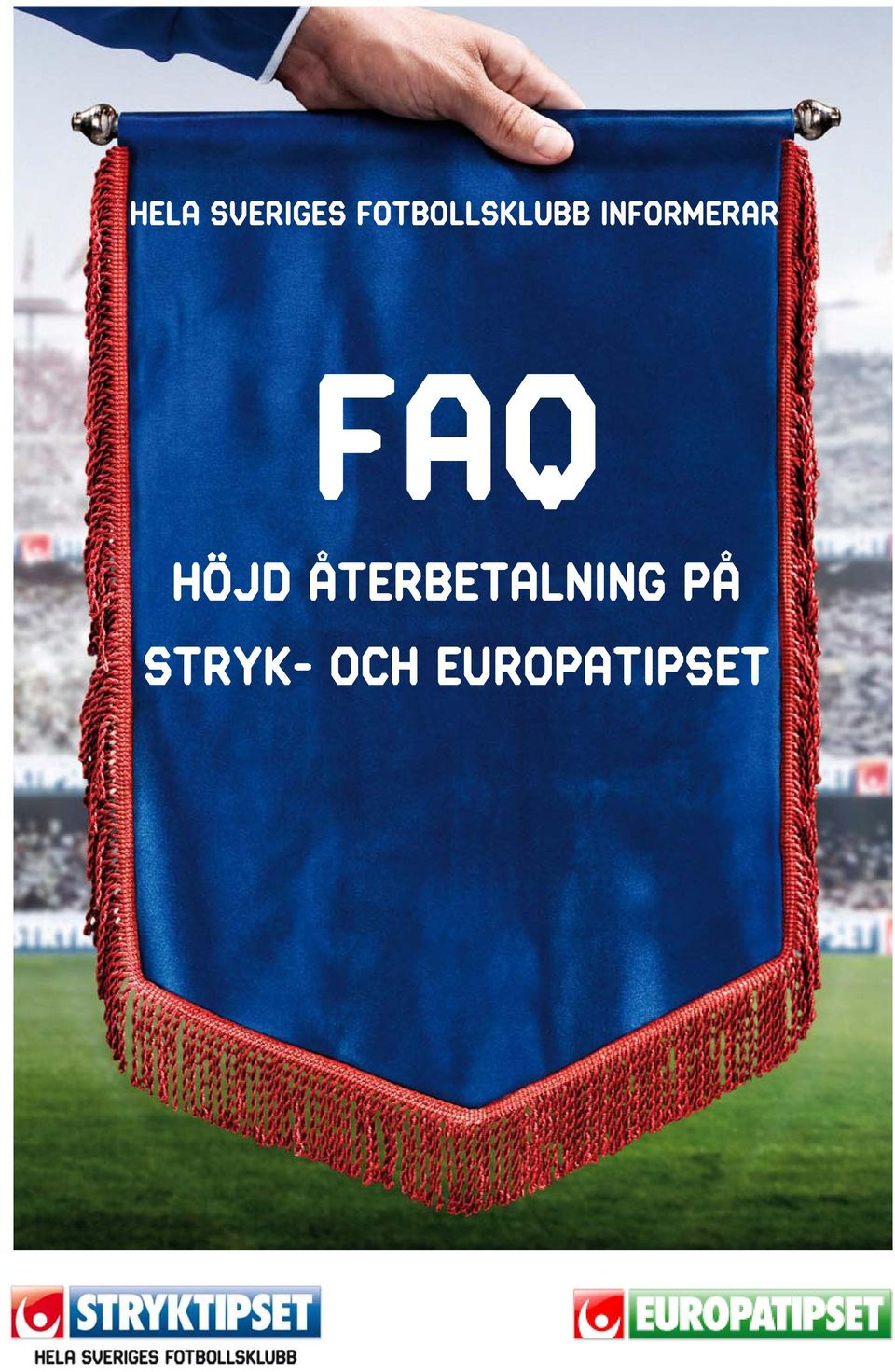 INFORMERAR FAQ HÖJD