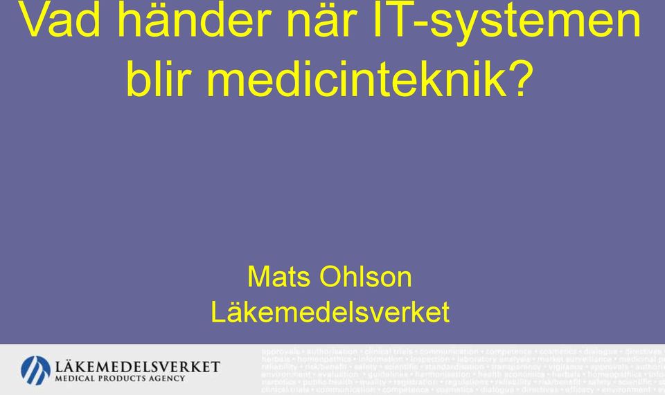 medicinteknik?