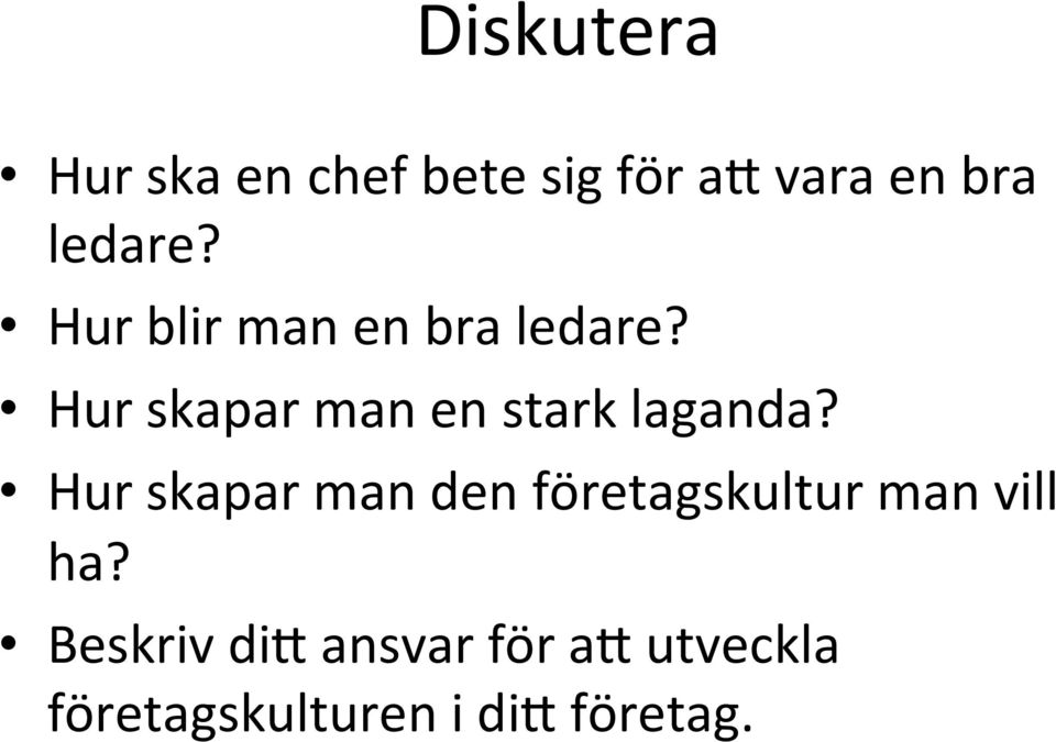 Hur skapar man en stark laganda?