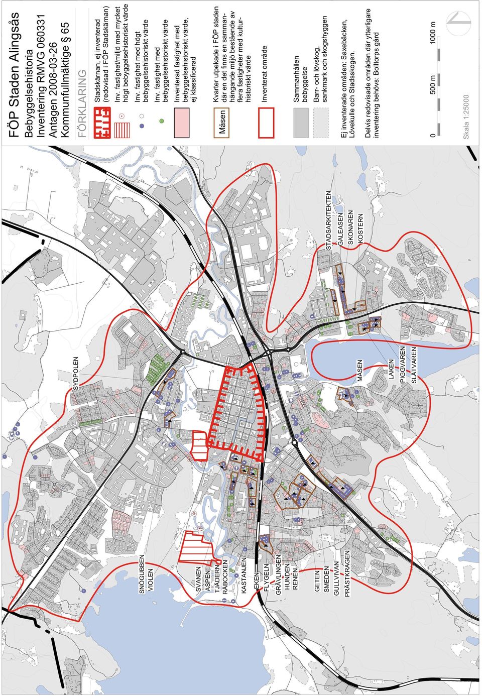 fastighet/miljö med mycket högt bebyggelsehistoriskt värde Inv. fastighet med högt bebyggelsehistoriskt värde Inv.