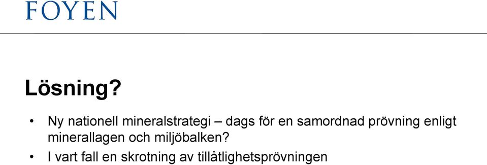 en samordnad prövning enligt