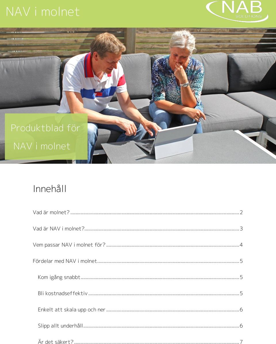 ... 4 Fördelar med NAV i molnet... 5 Kom igång snabbt.
