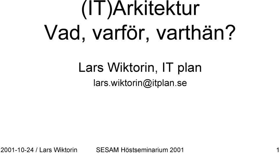 se 2001-10-24 / Lars