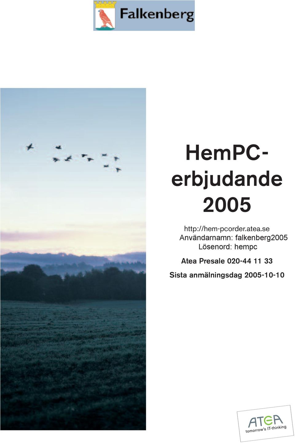 se Användarnamn: falkenberg2005