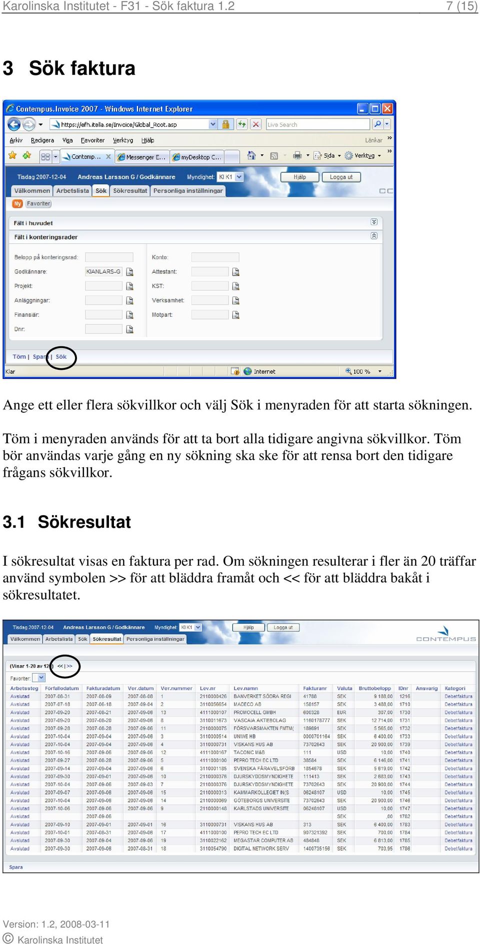 Töm i menyraden används för att ta bort alla tidigare angivna sökvillkor.