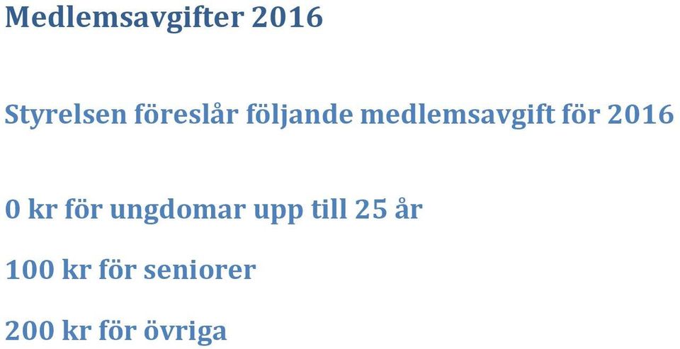 2016 0 kr för ungdomar upp till 25