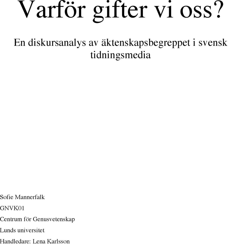 svensk tidningsmedia Sofie Mannerfalk GNVK01