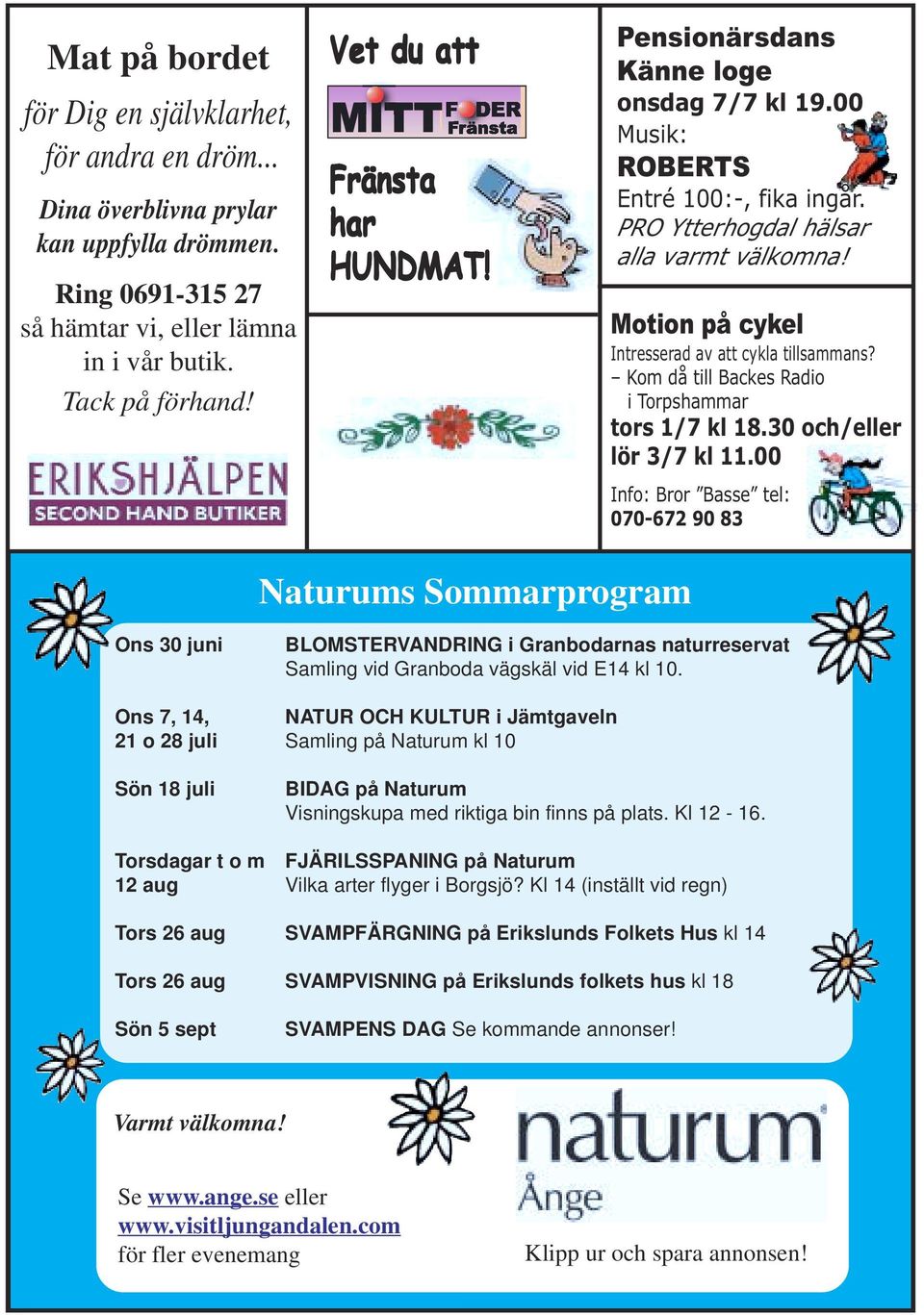 Motion på cykel Intresserad av att cykla tillsammans? Kom då till Backes Radio i Torpshammar tors 1/7 kl 18.30 och/eller lör 3/7 kl 11.