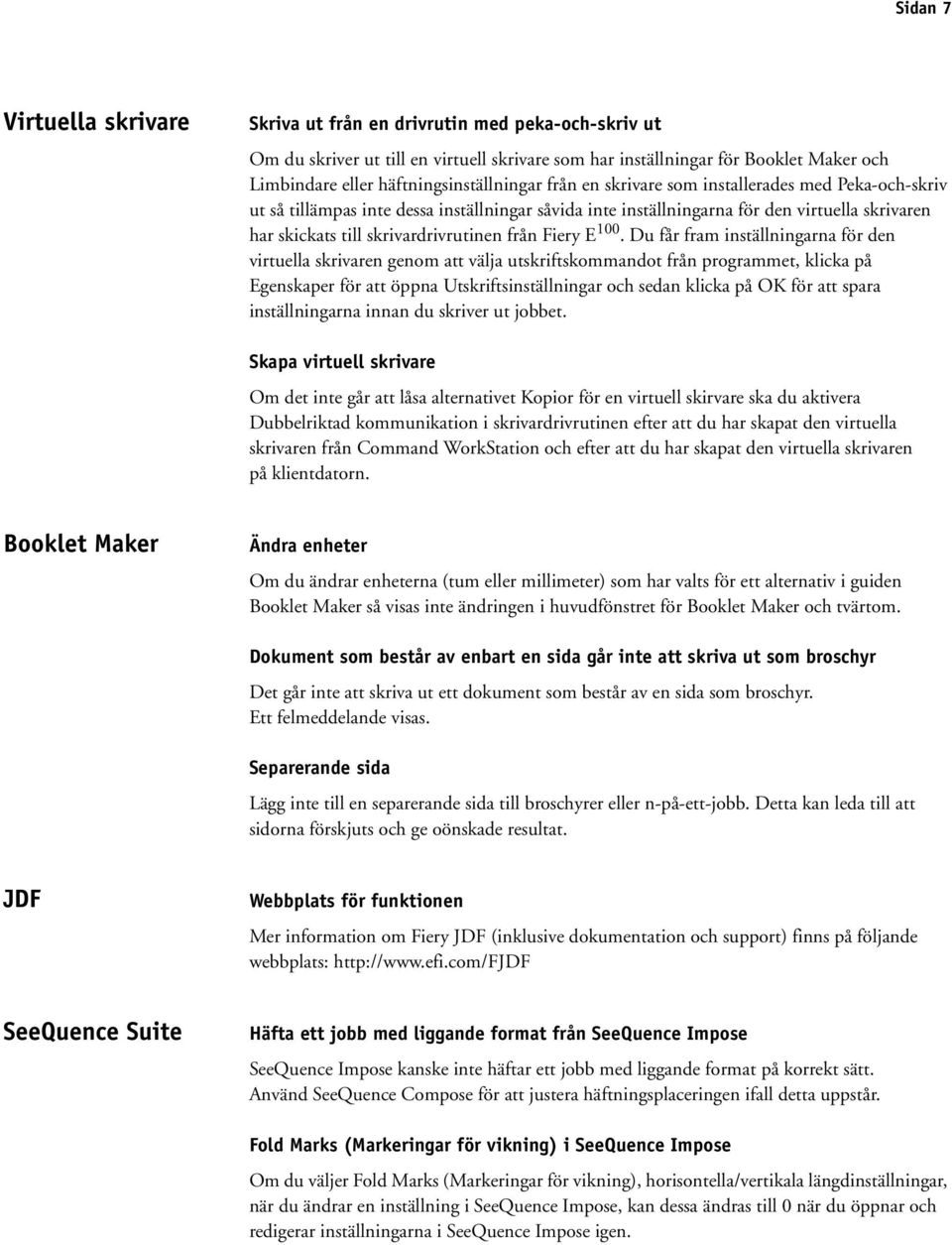 skrivardrivrutinen från Fiery E 100.