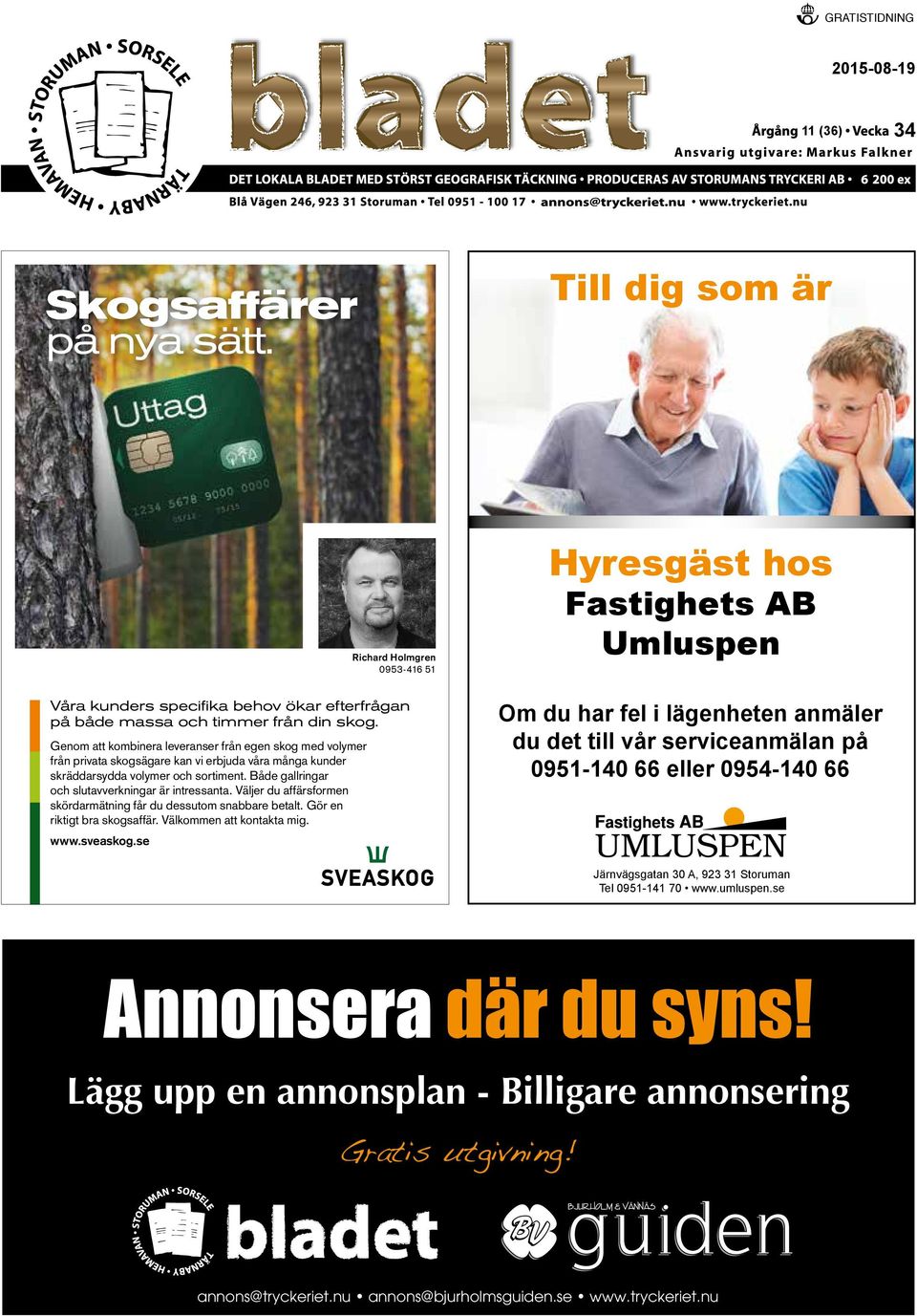 Både gallringar och slutavverkningar är intressanta. Väljer du affärsformen skördarmätning får du dessutom snabbare betalt. Gör en riktigt bra skogsaffär. Välkommen att kontakta mig. www.sveaskog.