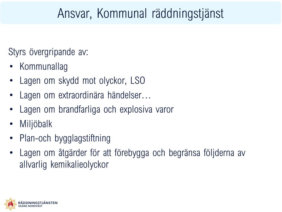 brandfarliga och explosiva varor Miljöbalk Plan-och bygglagstiftning Lagen