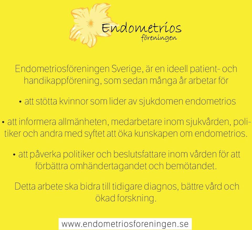 och andra med syftet att öka kunskapen om endometrios.