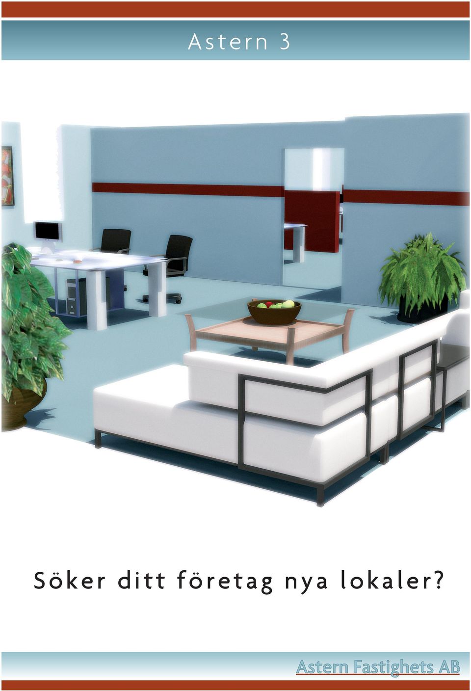 nya lokaler?